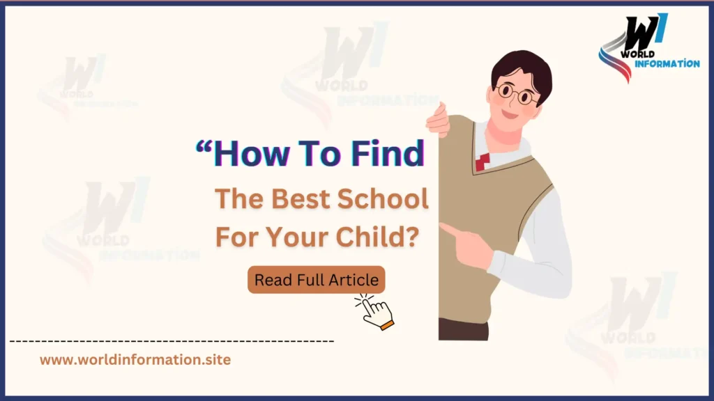 How to Find Best School for Child