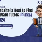 Which Website is Best to Find Private Tutors in India