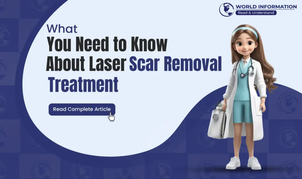 What You Need to Know About Laser Scar Removal Treatment