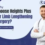 Why Choose Heights Plus for Limb Lengthening Surgery?